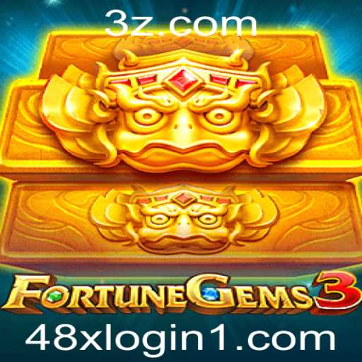 Descubra o Mundo Encantado de FortuneGems3 e o Fascinante 48x Login